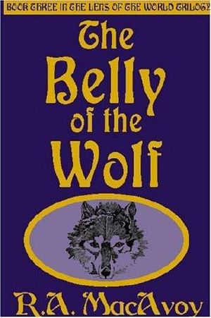 [Lens of the World Trilogy 03] • Belly of the Wolf